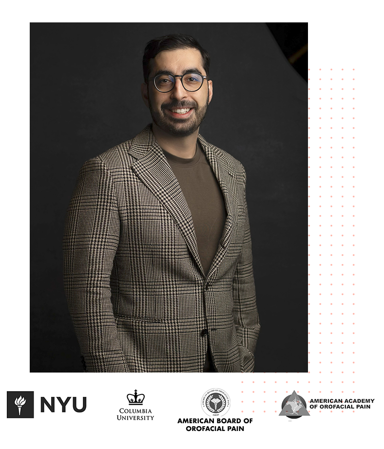 Dr. Nojan Bakhtiari — NYU, Columbia University, American Board of Orofacial Pain, American Academy of Orofacial Pain